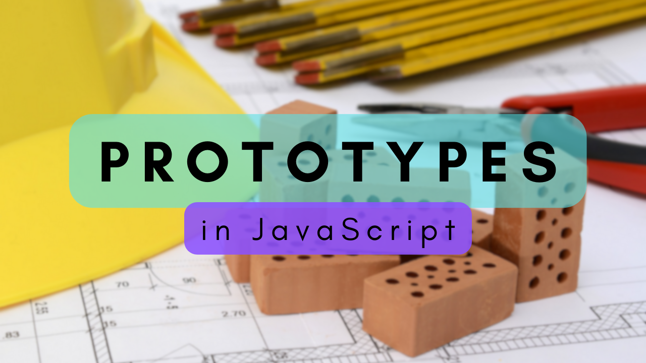 Simplified - Prototypes in JavaScript