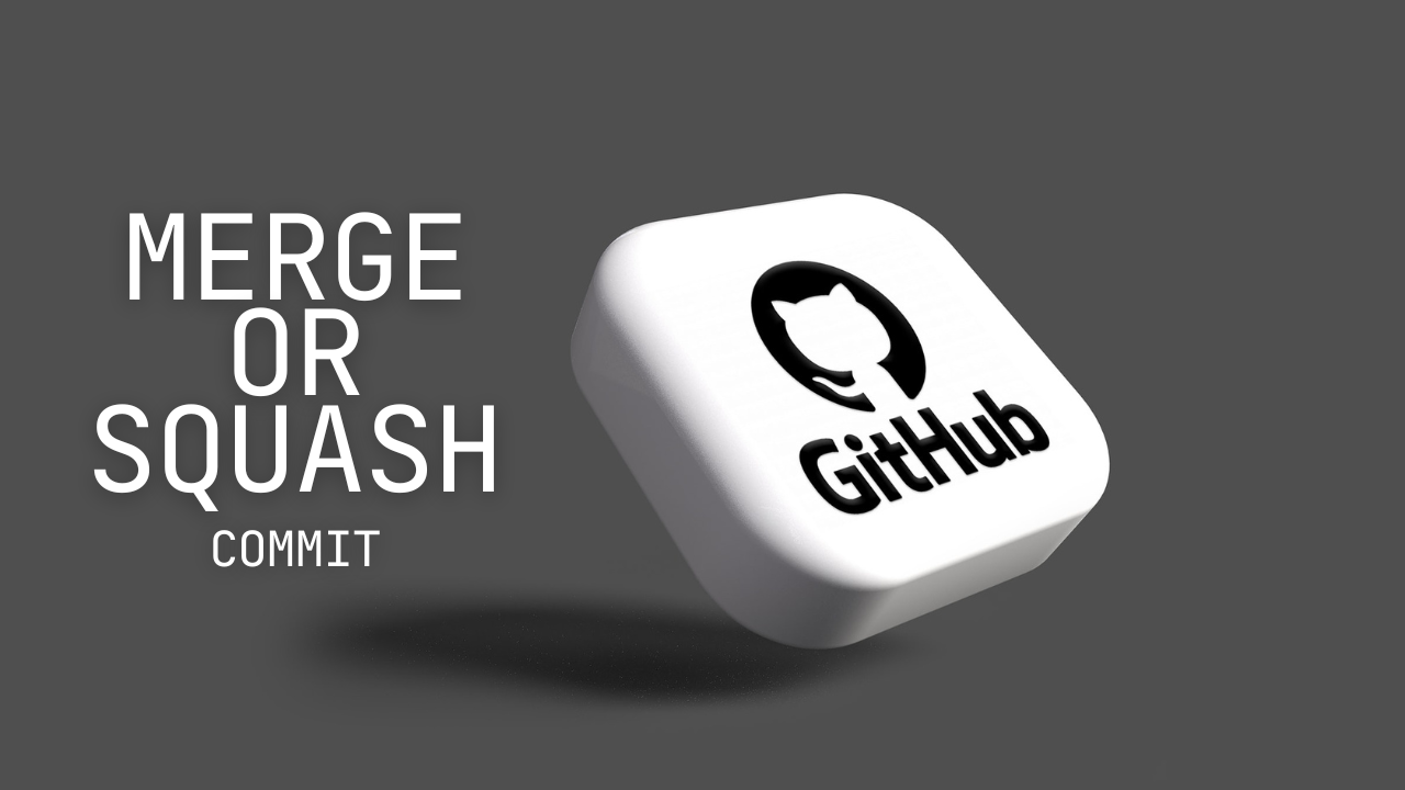 To merge or to squash on GitHub